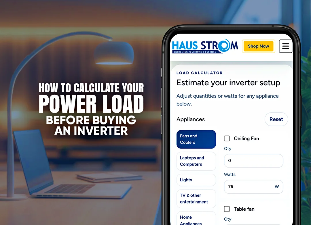 How to calculate your power needs before buying an inverter in Nigeria